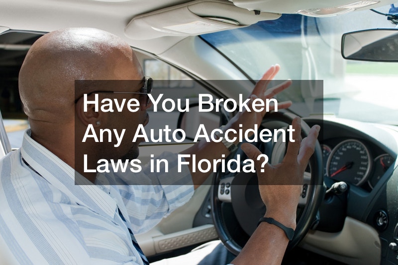 Have You Broken Any Auto Accident Laws In Florida Accident Attorneys Florida 5758